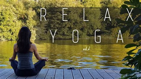 music for yoga and relaxation|yoga music relaxation playlist.